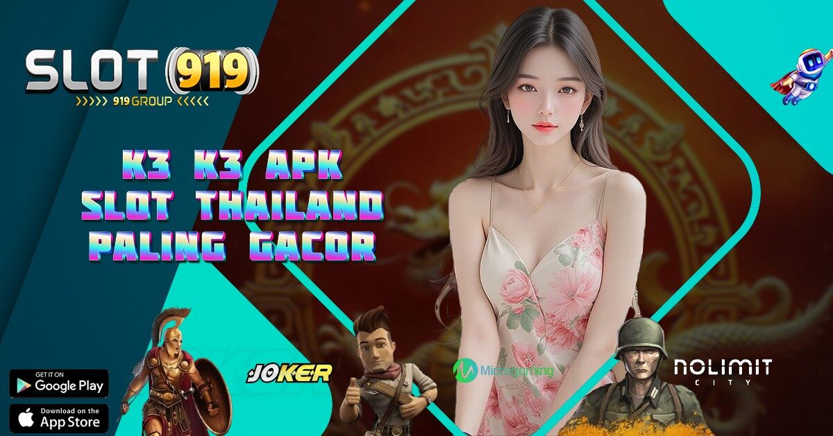 K3K3 SLOT THAILAND GACOR