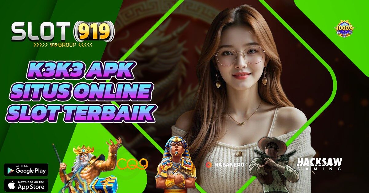 SLOT GACOR PERKALIAN BESAR K3 K3 APK