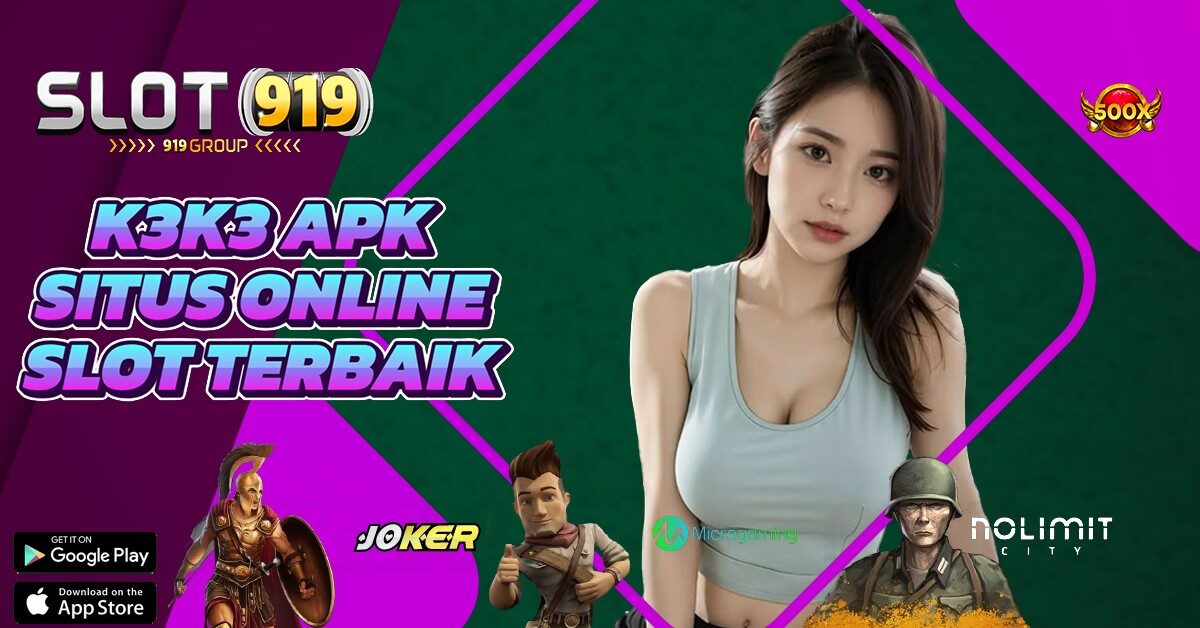 K3K3 DOWNLOAD GAME JUDI SLOT ONLINE