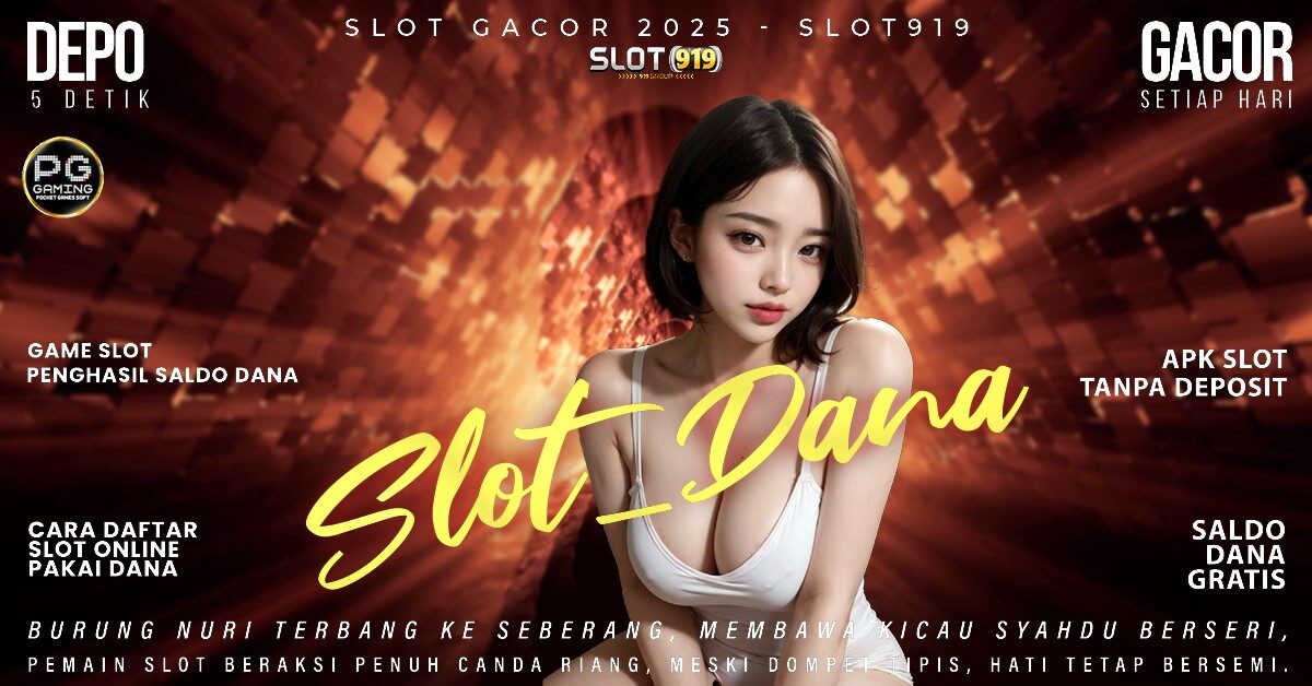 Link Slot Online Deposit Via Dana Slot Gacor Terkini