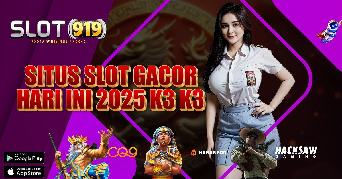 SLOT RESMI GACOR HARI INI K3 K3