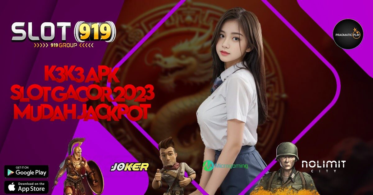 K3 K3 APK SLOT PALING GACOR GAMPANG MENANG