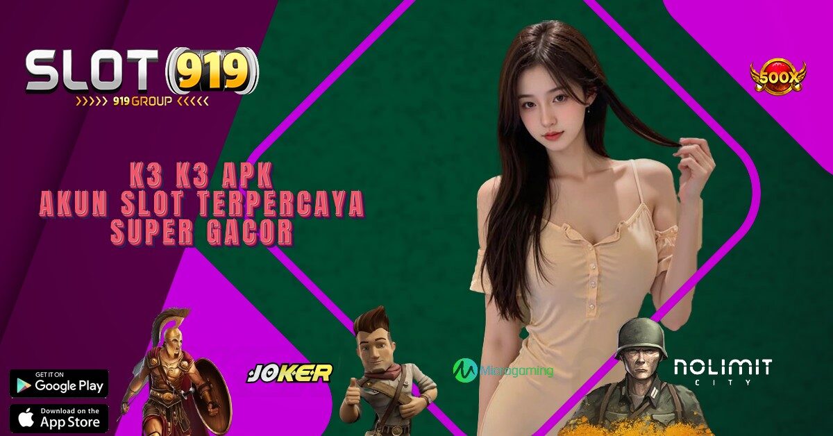 APK SLOT ONLINE TERPERCAYA K3 K3