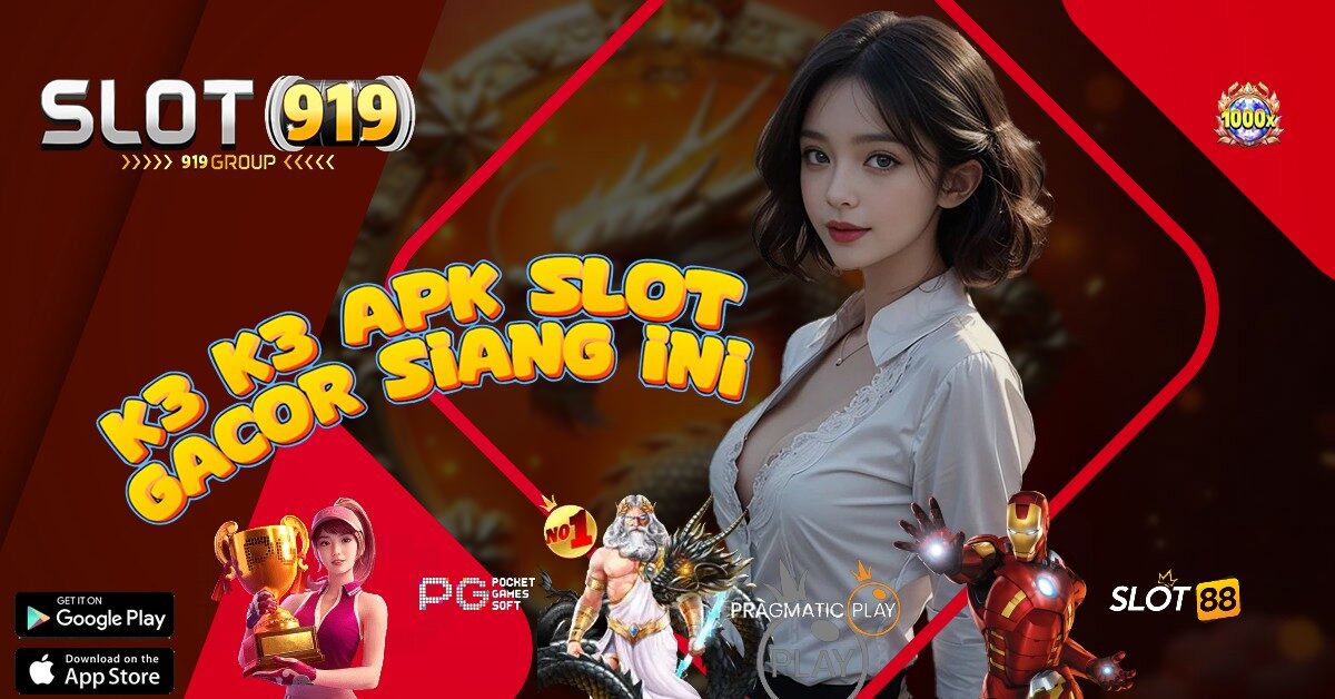 K3 K3 APK LINK SLOT TERPERCAYA DAN GACOR