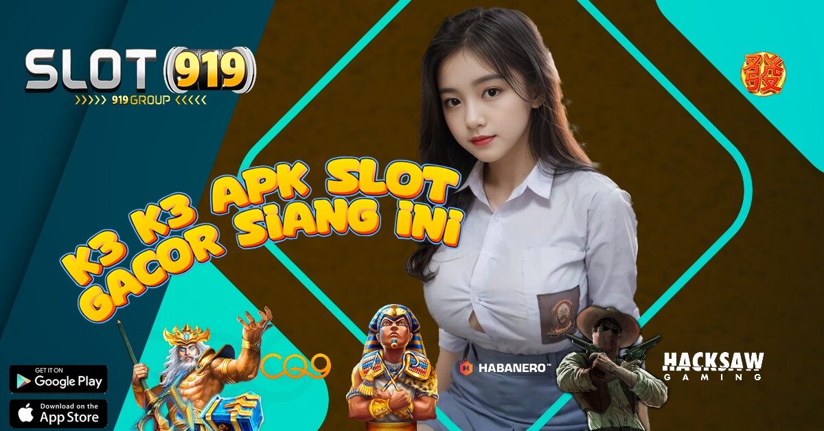 K3 K3 SLOT GACOR SORE INI