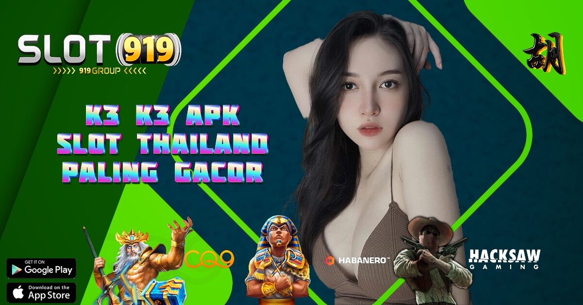 K3 K3 SLOT ONLINE UANG ASLI