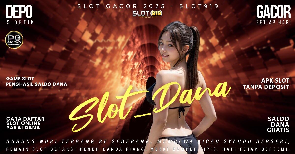 Situs Slot Gacor Luar Negeri Slot Dana 10000