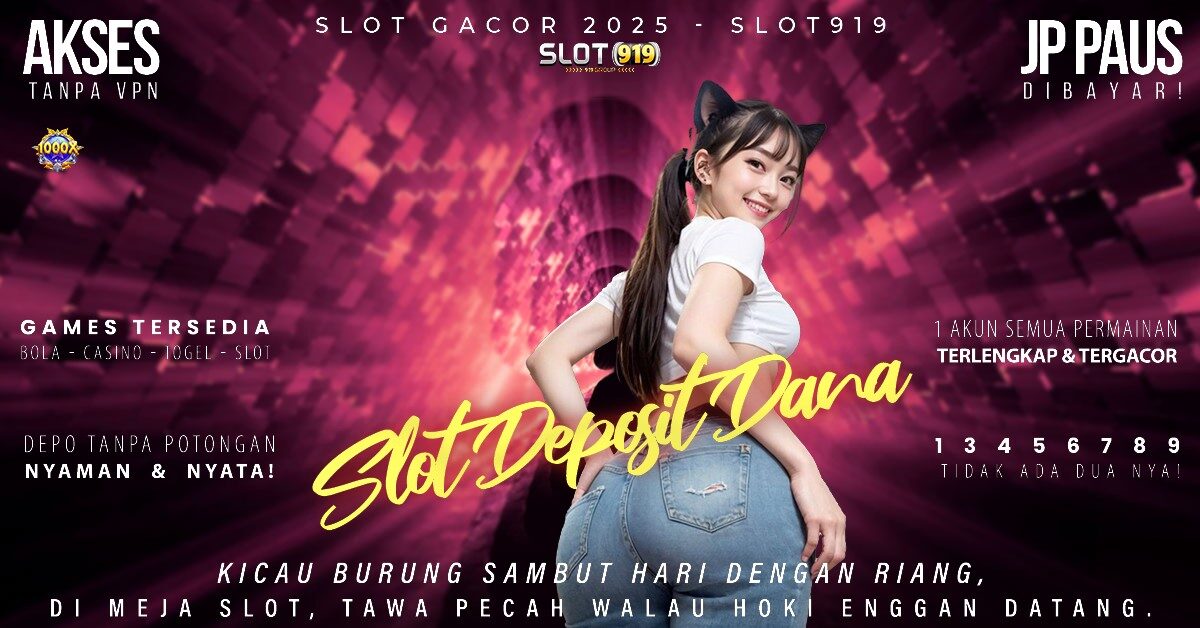 Link Slot Deposit Dana 5000 Tanpa Potongan Agen Gacor Slot