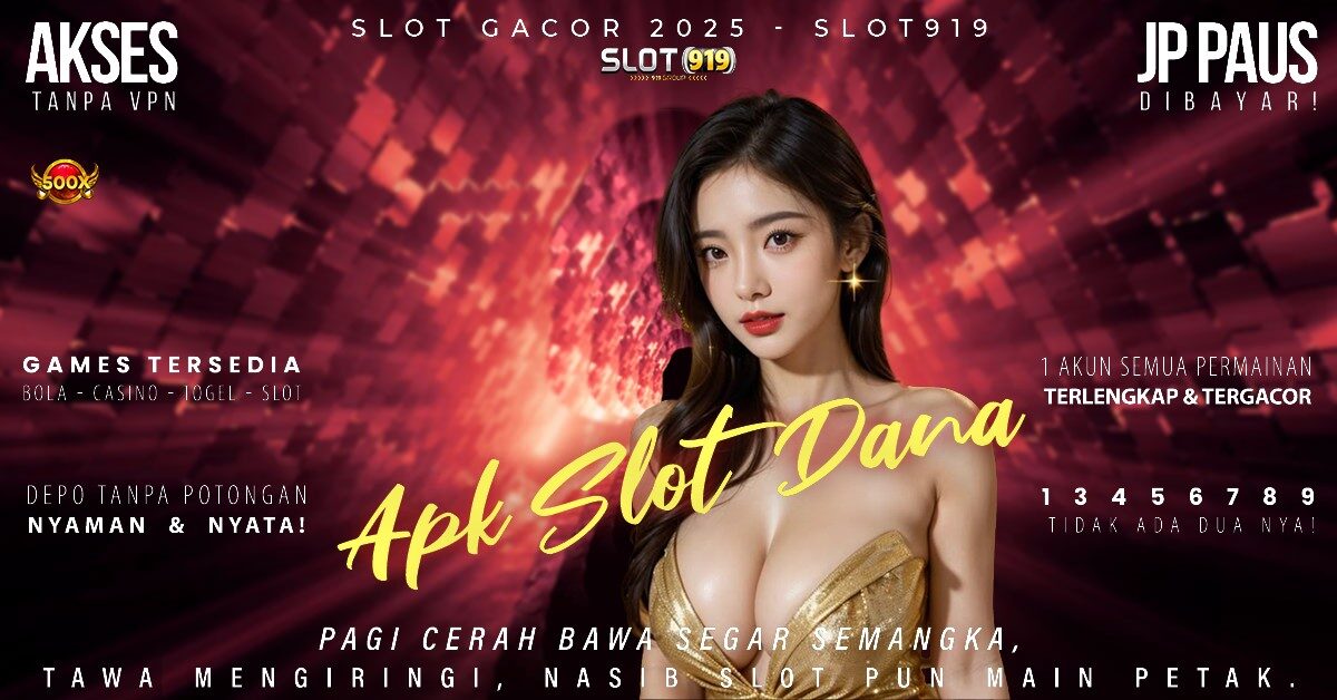 Slot Gacor 2025 Situs Slot Terpercaya Deposit Dana